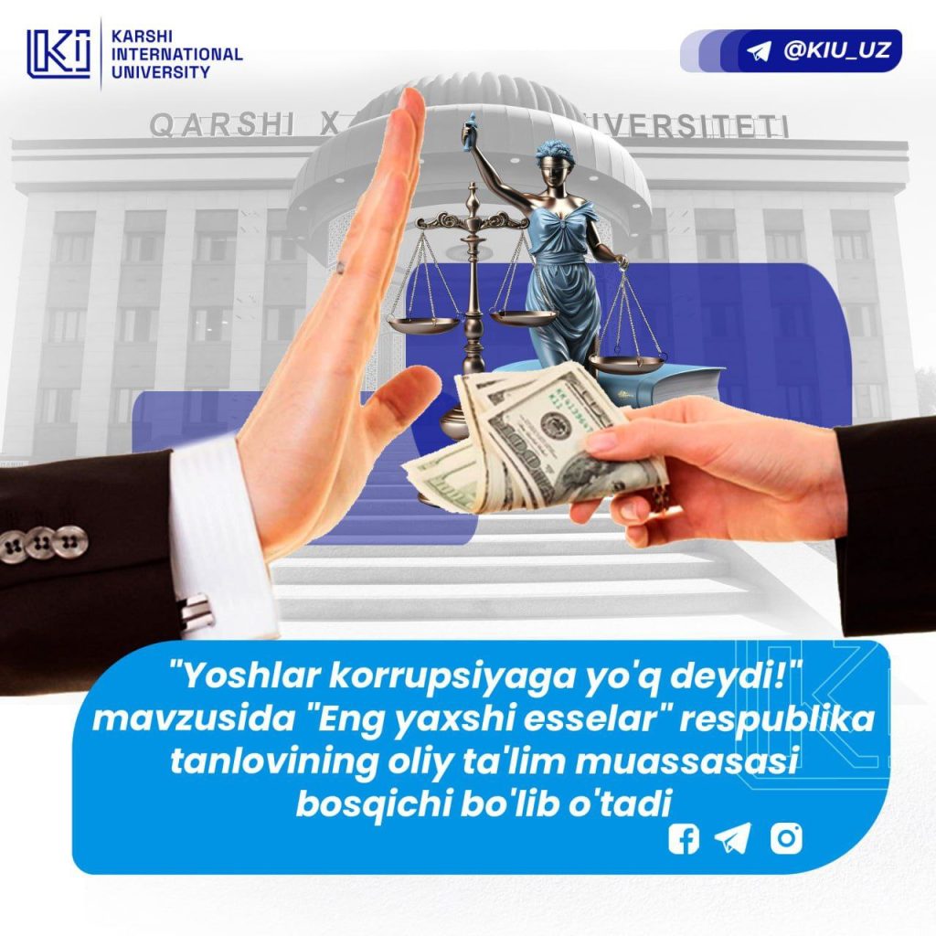 “Yoshlar korrupsiyaga yo’q  deydi!” mavzusida “Eng yaxshi esselar” respublika tanlovining oliy  ta’lim muassasasi bosqichi bo’lib o’tadi: — фото 1